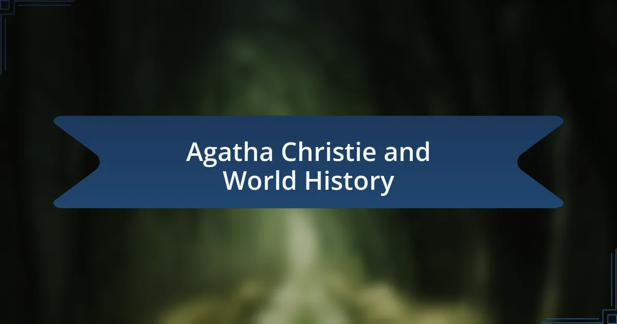 Agatha Christie and World History