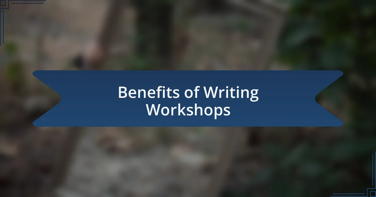 Benefits of Writing Workshops