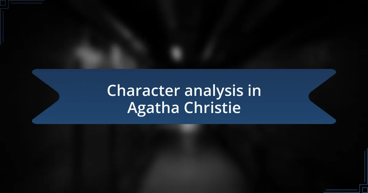 Character analysis in Agatha Christie