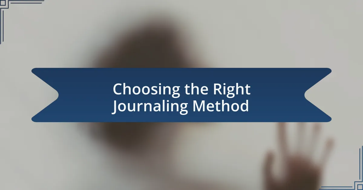 Choosing the Right Journaling Method