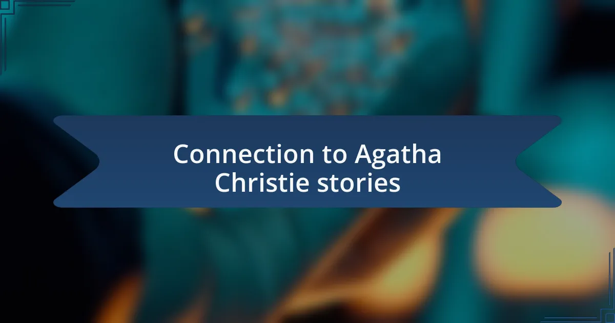 Connection to Agatha Christie stories