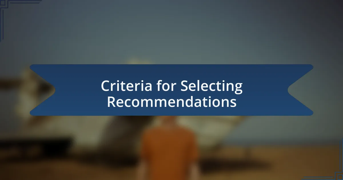 Criteria for Selecting Recommendations