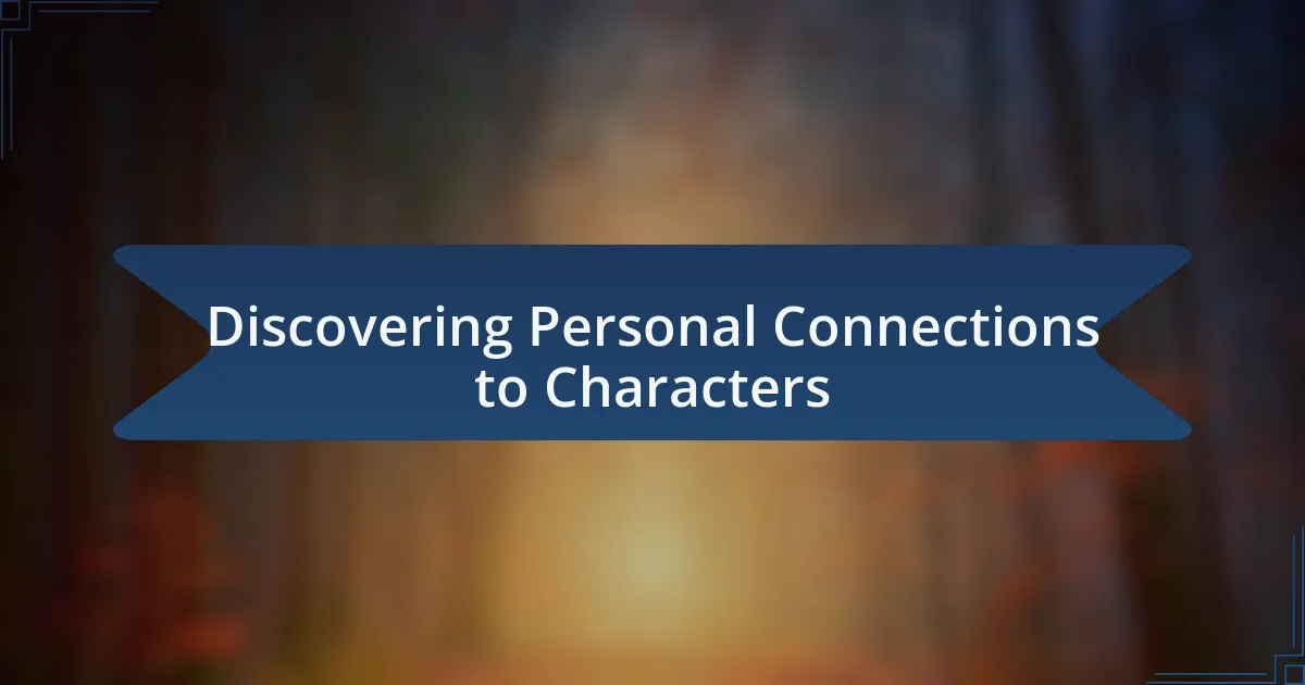 Discovering Personal Connections to Characters