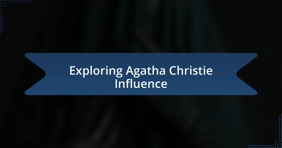 Exploring Agatha Christie Influence