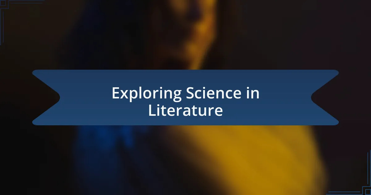 Exploring Science in Literature