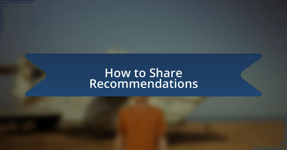 How to Share Recommendations