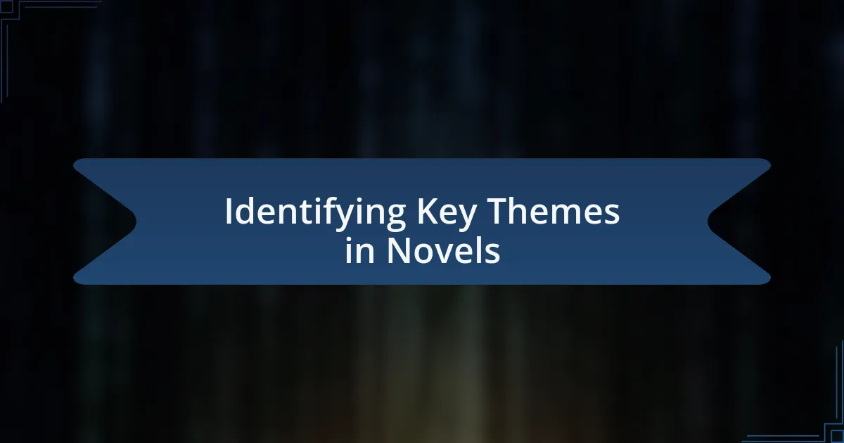 Identifying Key Themes in Novels