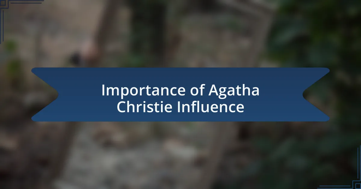 Importance of Agatha Christie Influence