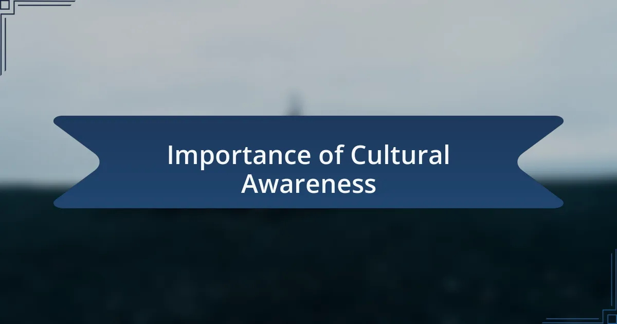 Importance of Cultural Awareness