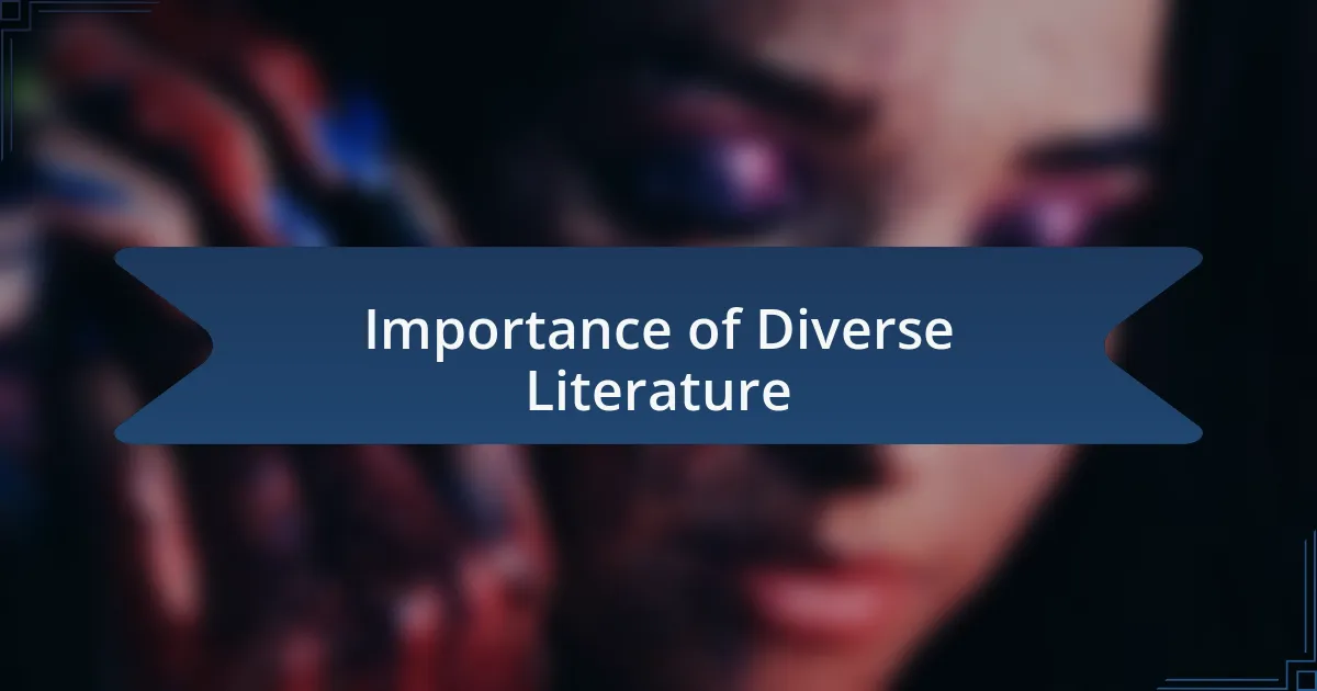 Importance of Diverse Literature