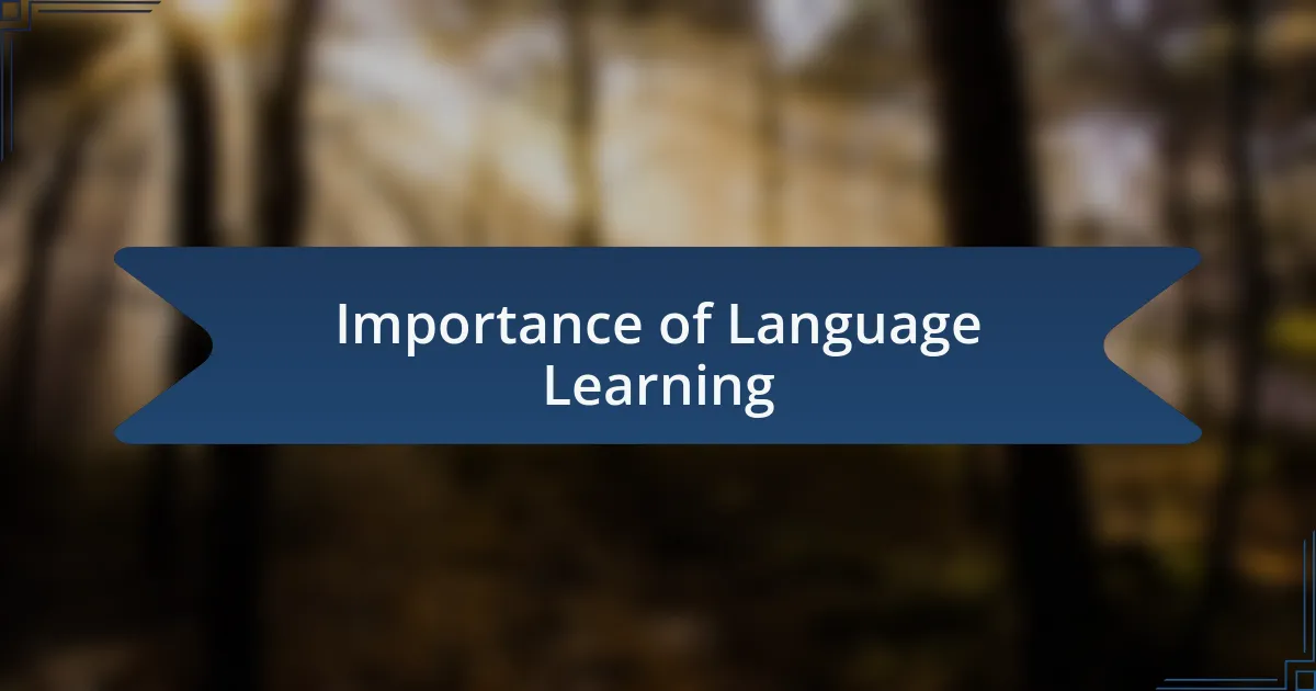 Importance of Language Learning