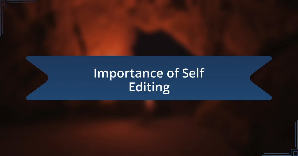 Importance of Self Editing
