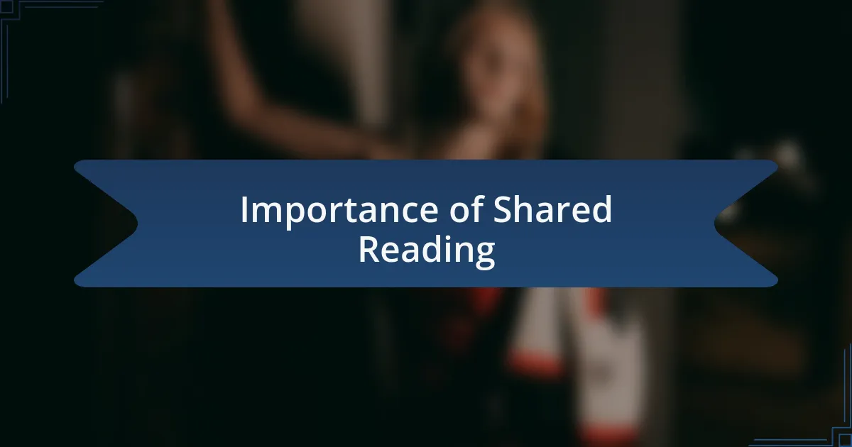 Importance of Shared Reading