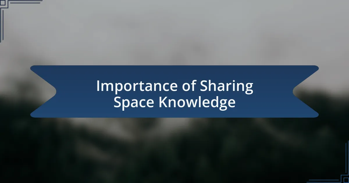 Importance of Sharing Space Knowledge