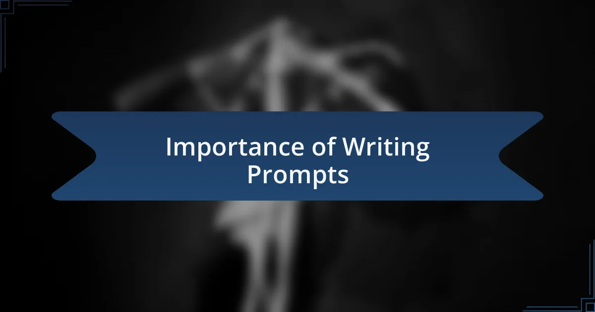 Importance of Writing Prompts