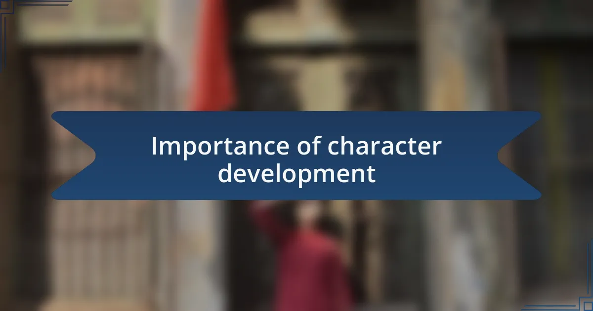 Importance of character development