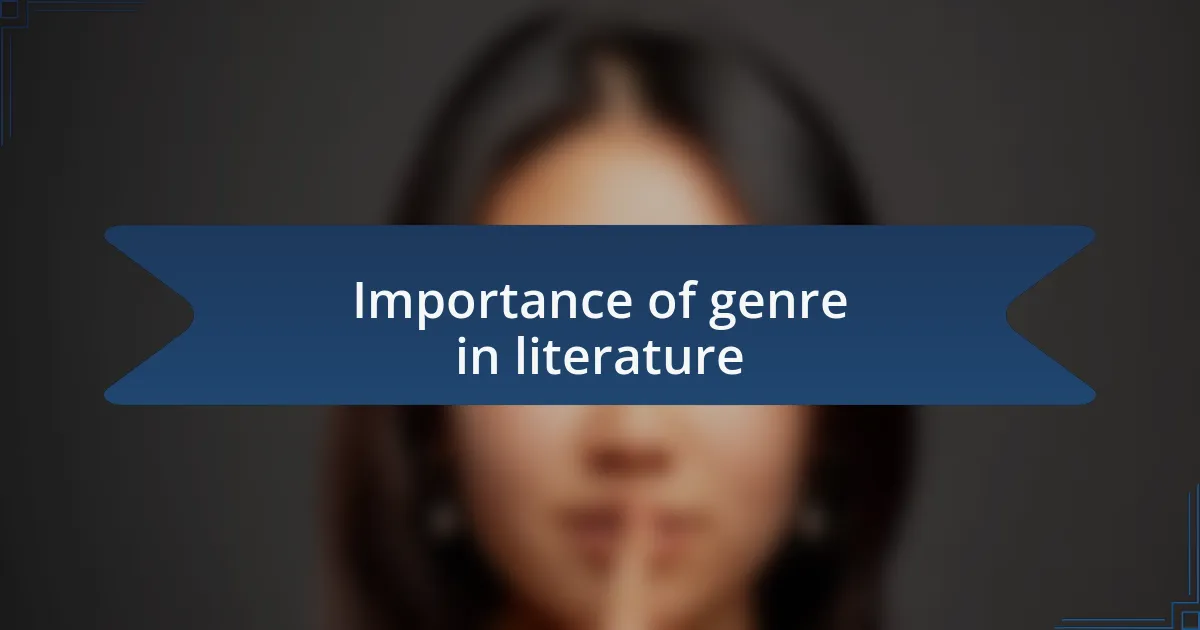 Importance of genre in literature