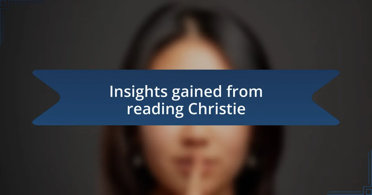 Insights gained from reading Christie