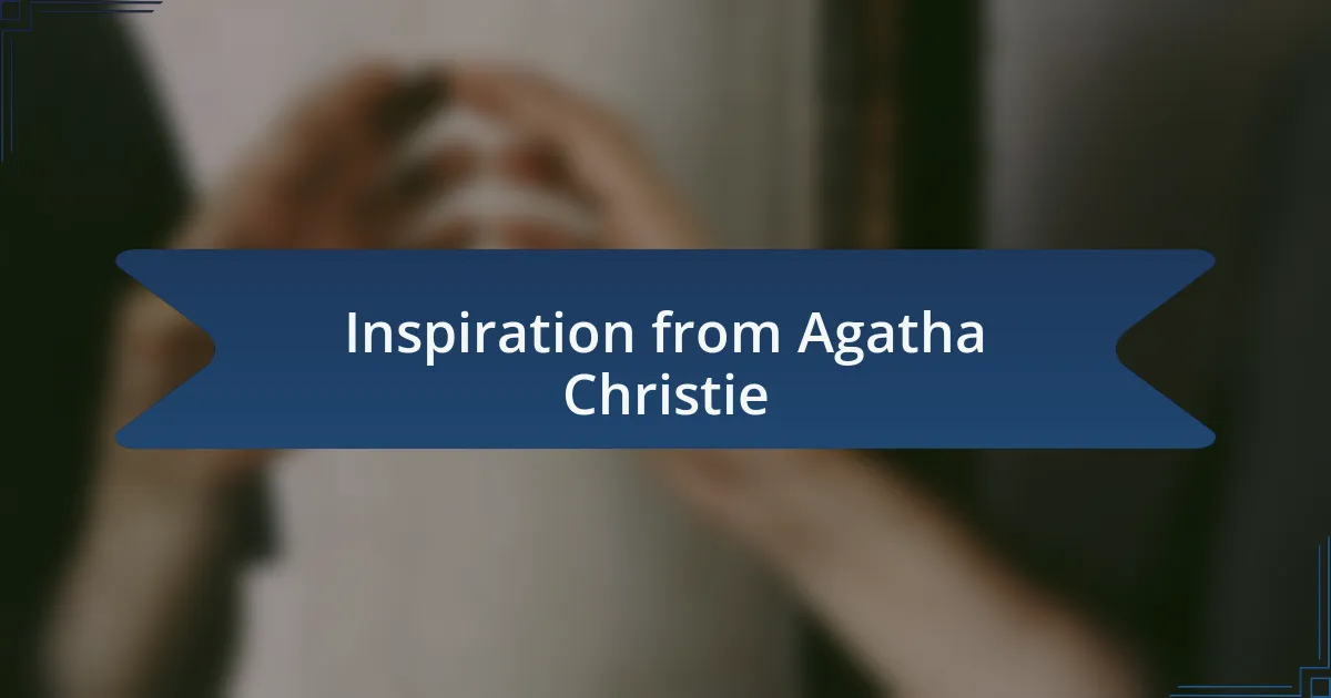 Inspiration from Agatha Christie