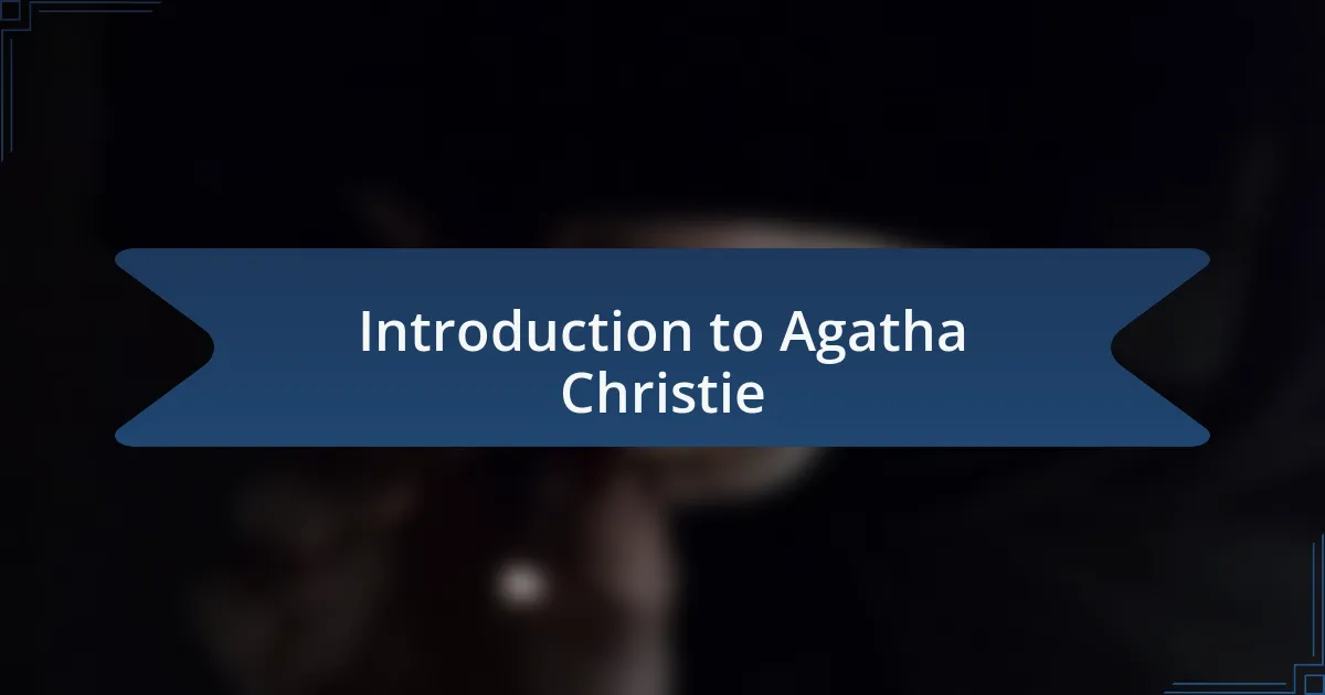 Introduction to Agatha Christie