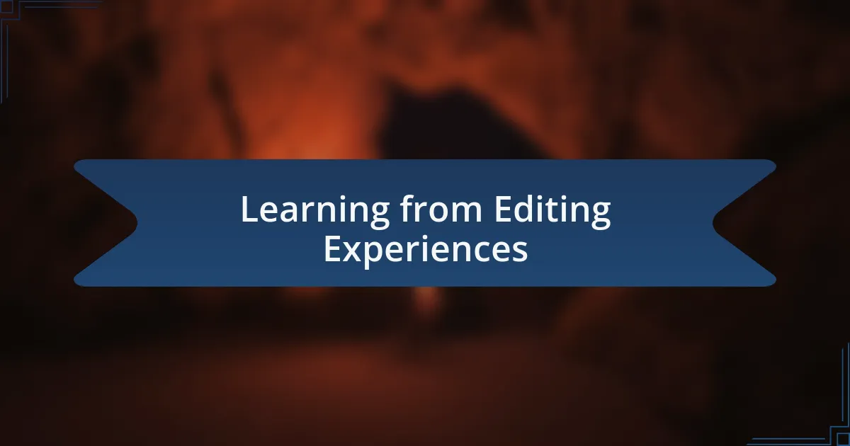 Learning from Editing Experiences