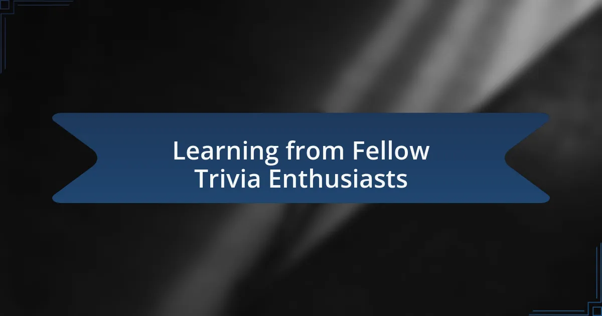 Learning from Fellow Trivia Enthusiasts