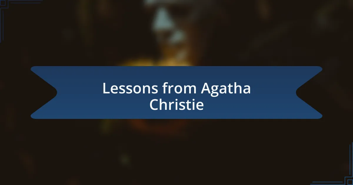 Lessons from Agatha Christie