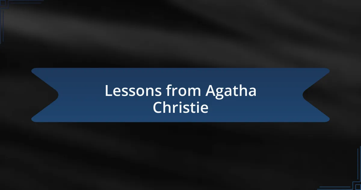 Lessons from Agatha Christie