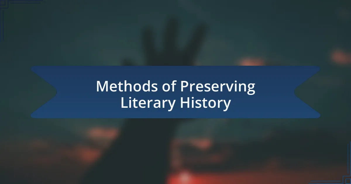 Methods of Preserving Literary History