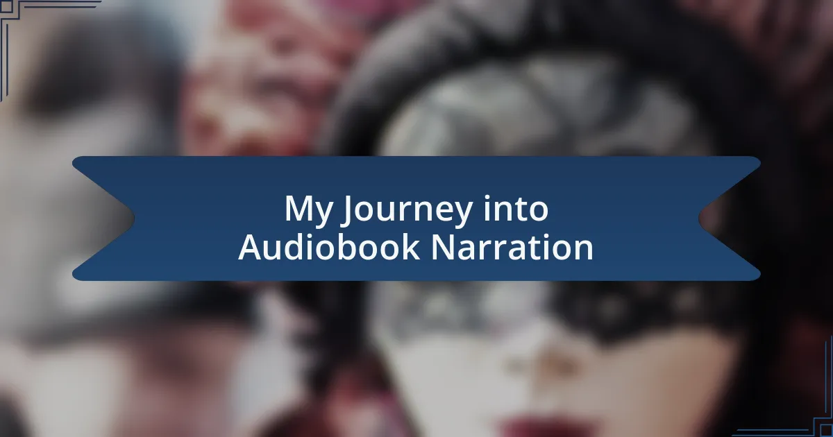My Journey into Audiobook Narration