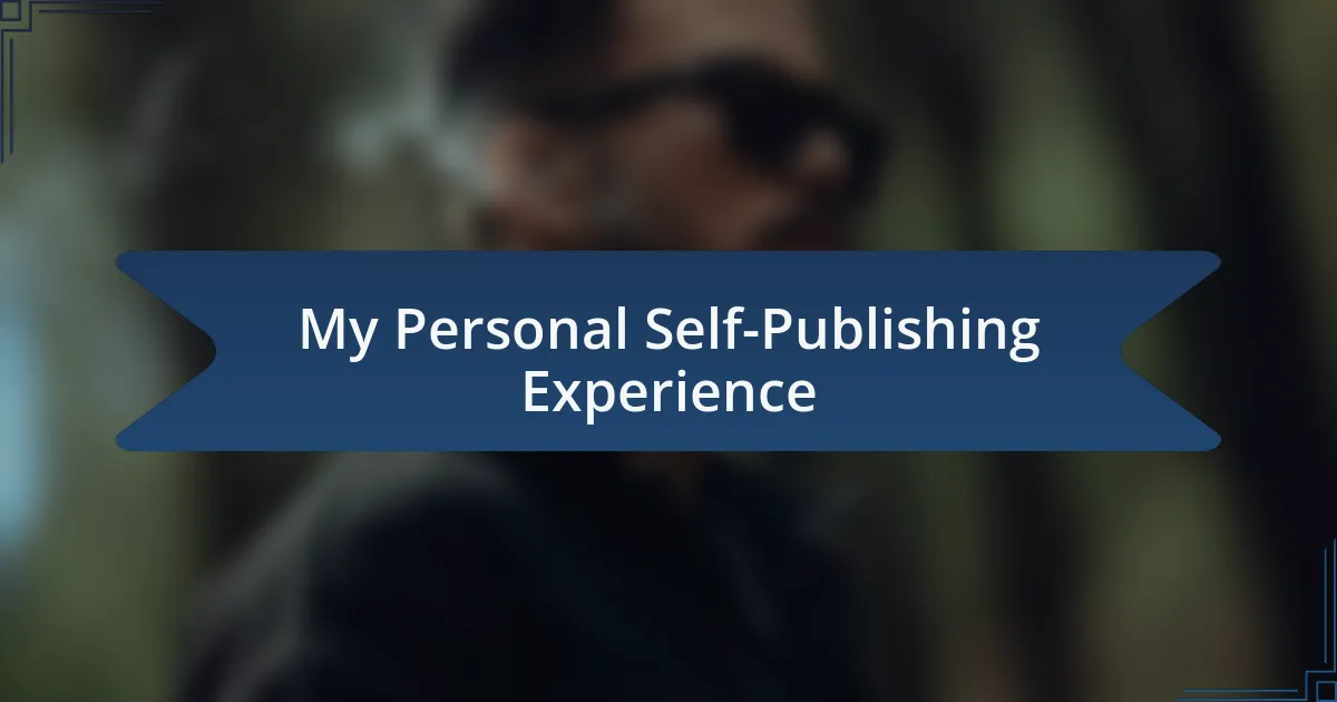 My Personal Self-Publishing Experience