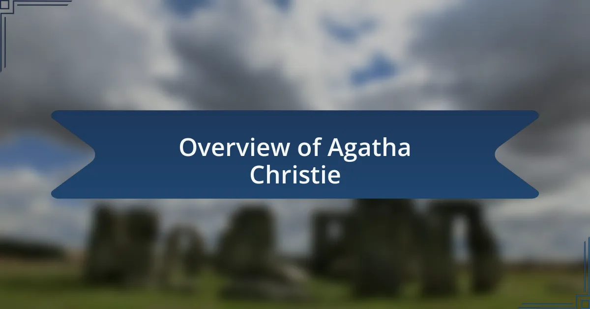 Overview of Agatha Christie