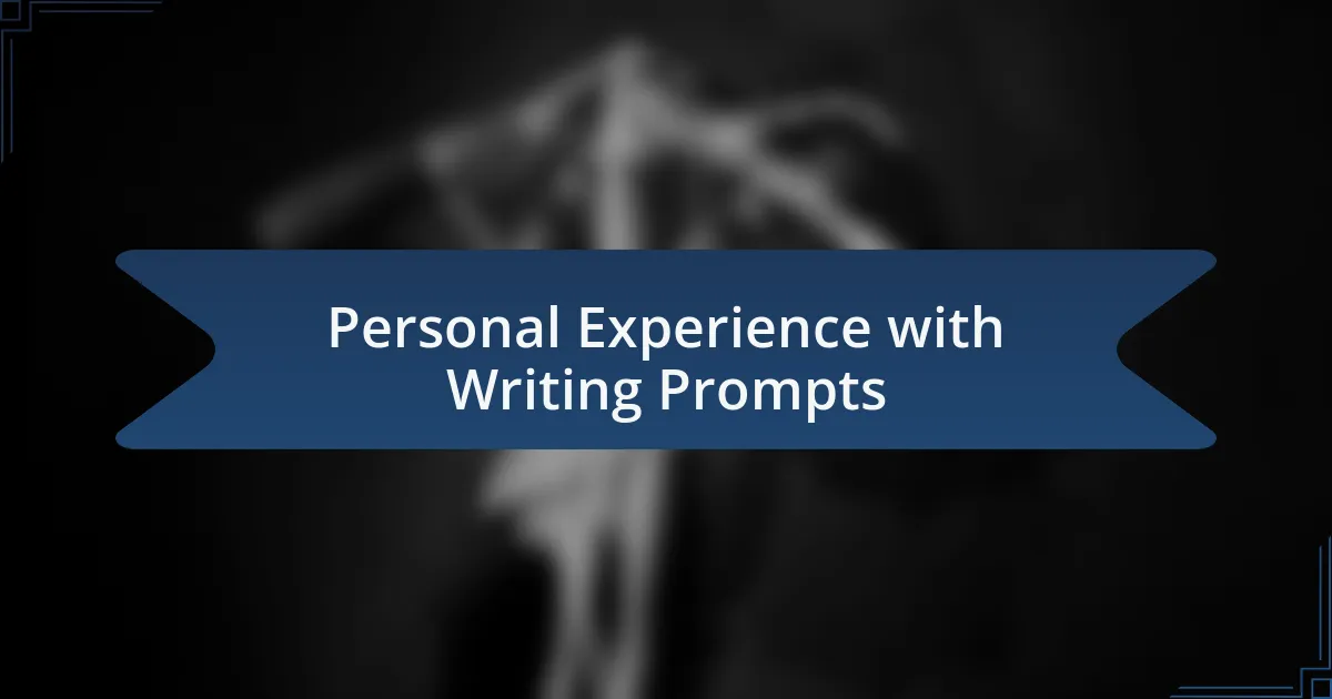 Personal Experience with Writing Prompts