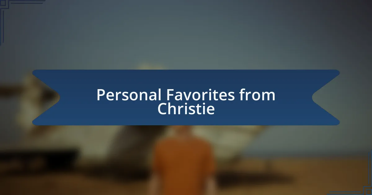 Personal Favorites from Christie