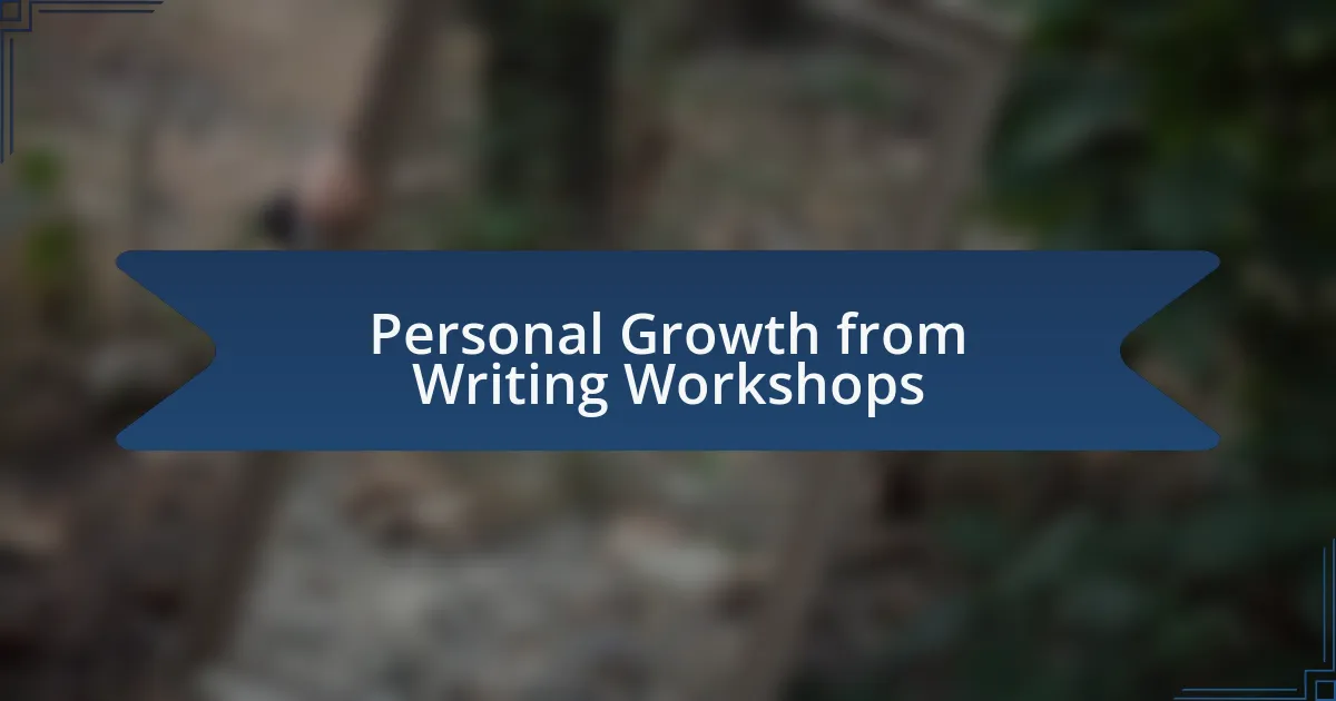 Personal Growth from Writing Workshops