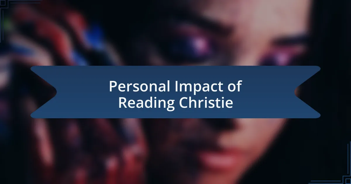 Personal Impact of Reading Christie