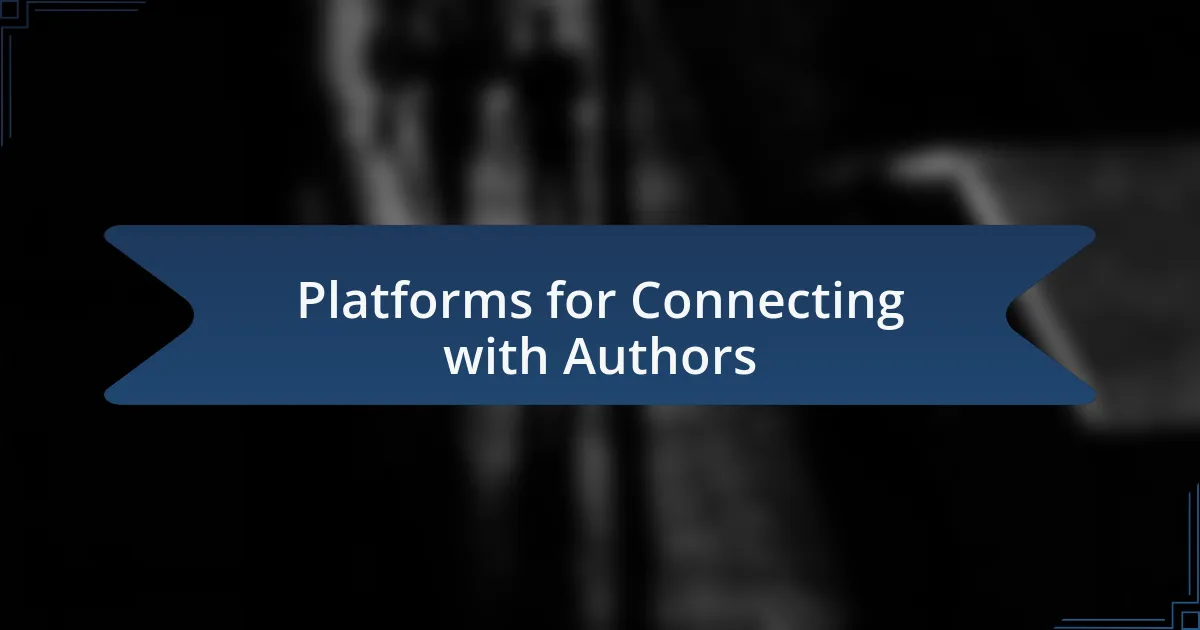 Platforms for Connecting with Authors