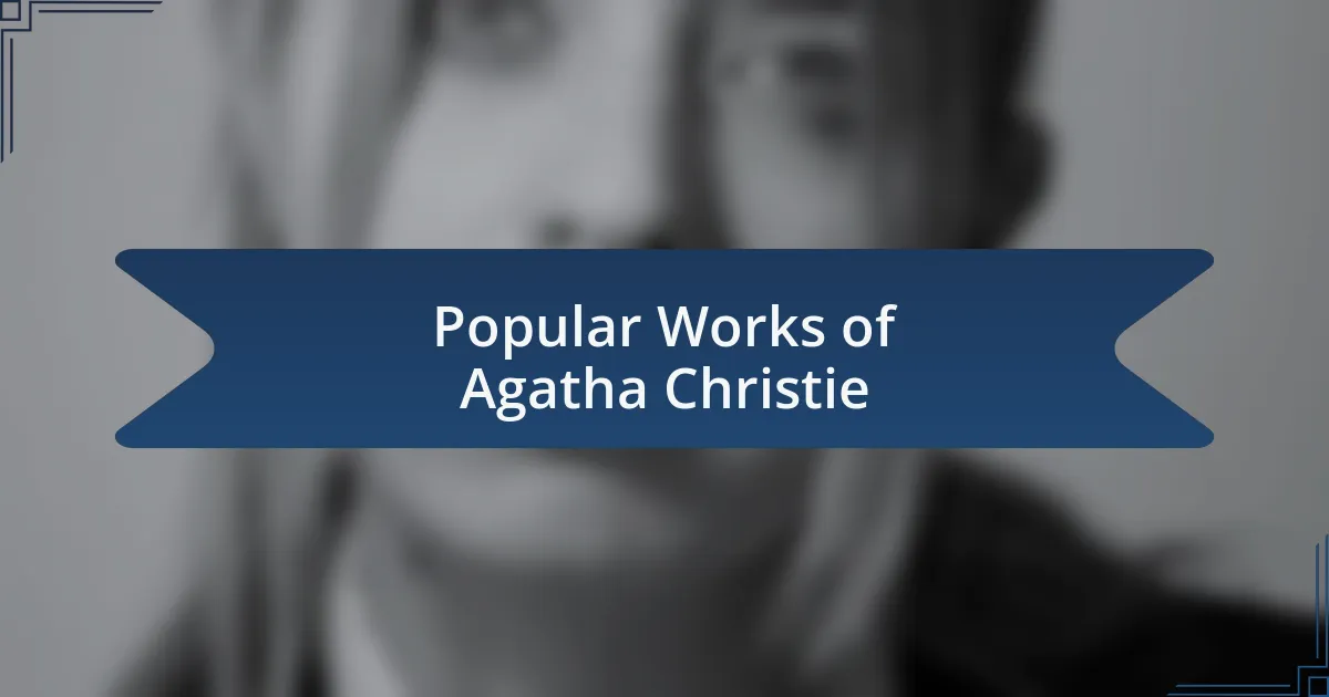 Popular Works of Agatha Christie