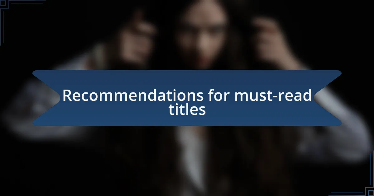 Recommendations for must-read titles
