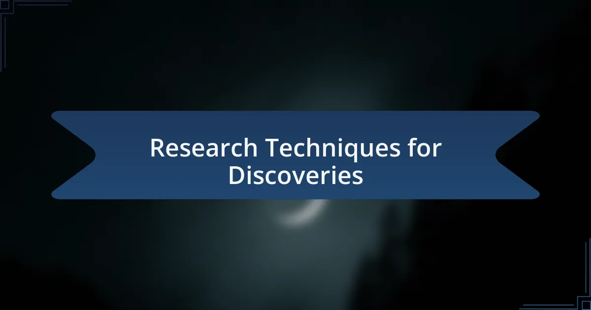 Research Techniques for Discoveries