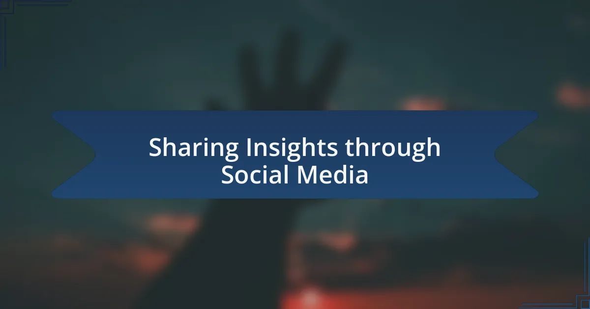 Sharing Insights through Social Media