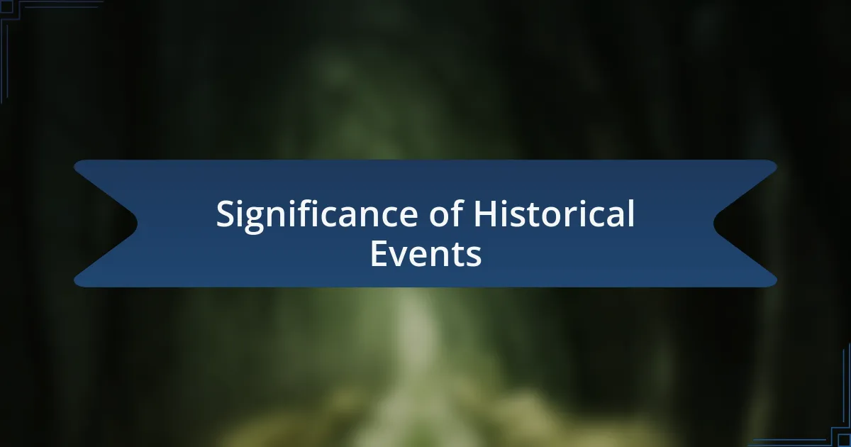 Significance of Historical Events