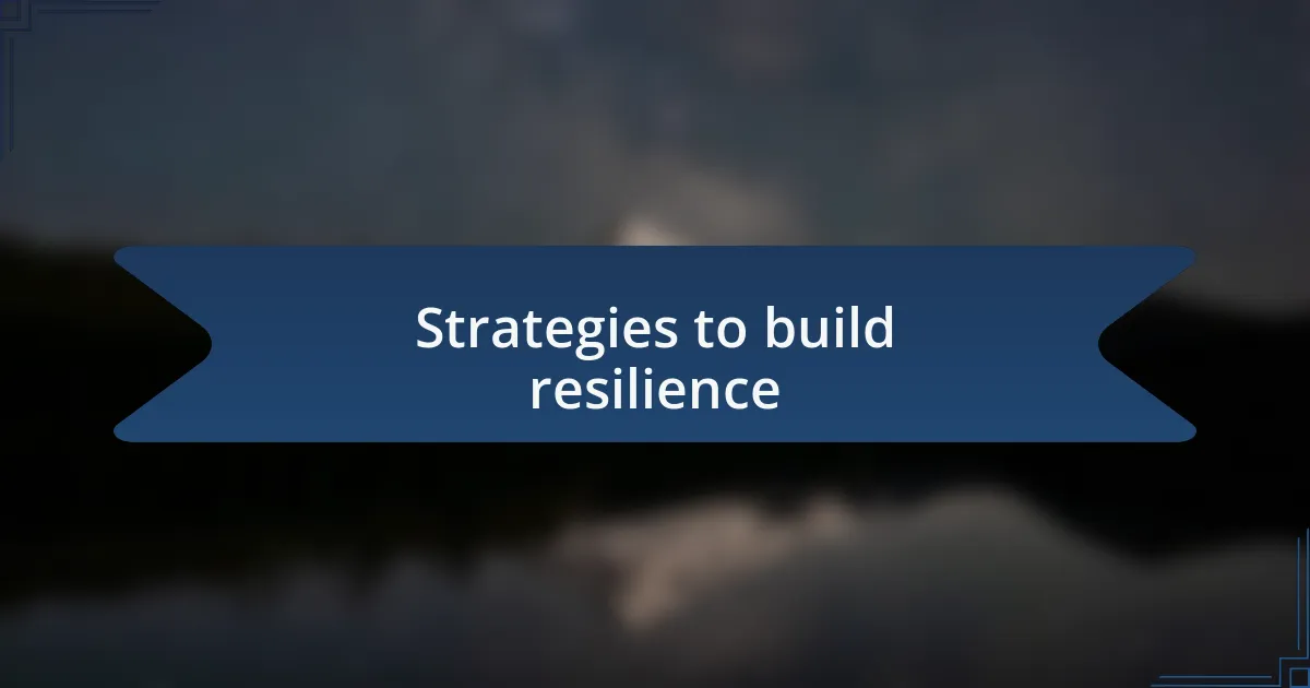 Strategies to build resilience