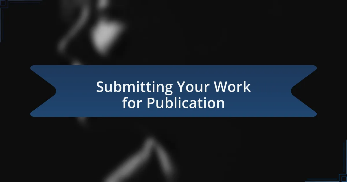 Submitting Your Work for Publication