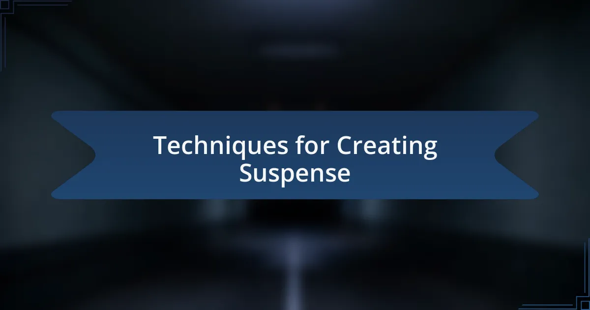 Techniques for Creating Suspense