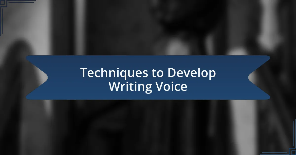 Techniques to Develop Writing Voice