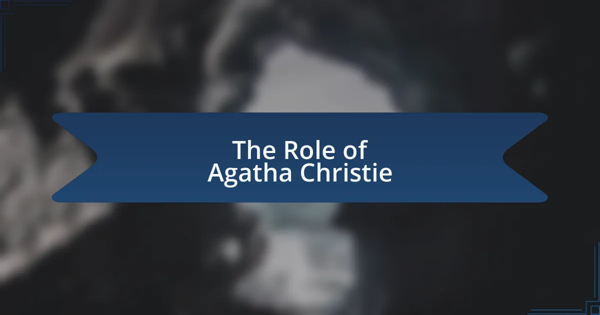 The Role of Agatha Christie