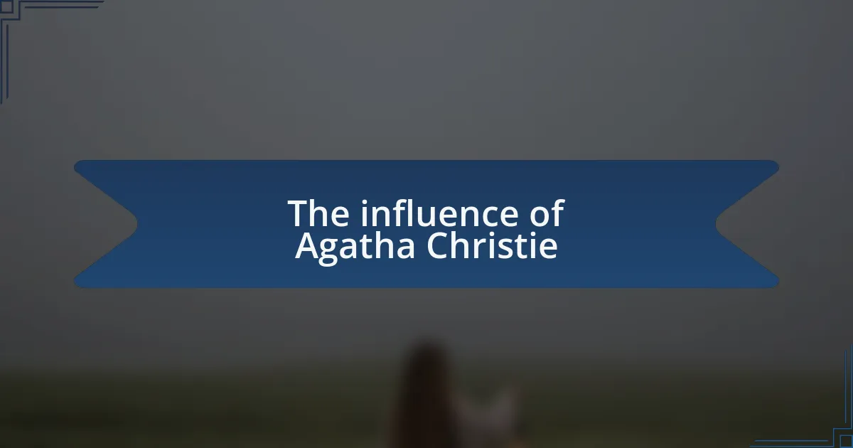 The influence of Agatha Christie