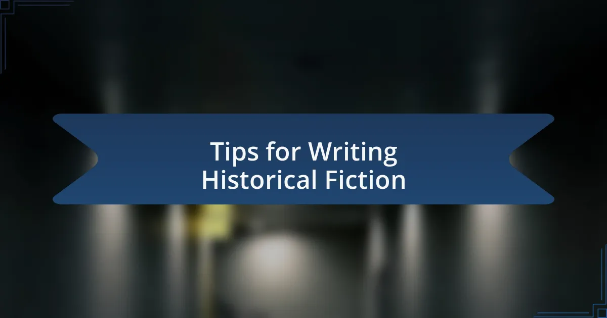 Tips for Writing Historical Fiction