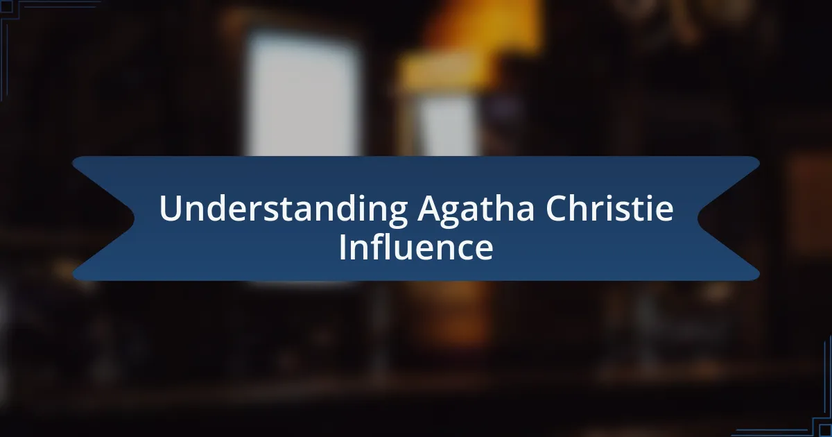 Understanding Agatha Christie Influence